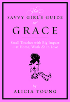 Savvy Girl's Guide To Grace